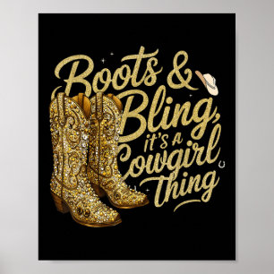 Lustigt Cowgirl Boots och Bling dess Cowgirl Sak Poster
