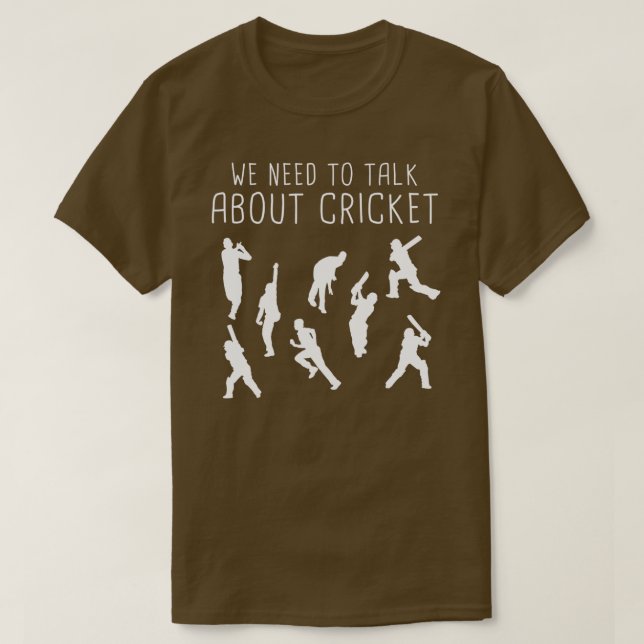 Lustigt Cricket Älskare måste vi prata med Cricket T Shirt (Design framsida)