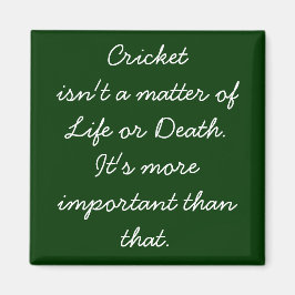Lustigt Cricket Quote Magnet for Diehard Cricket F