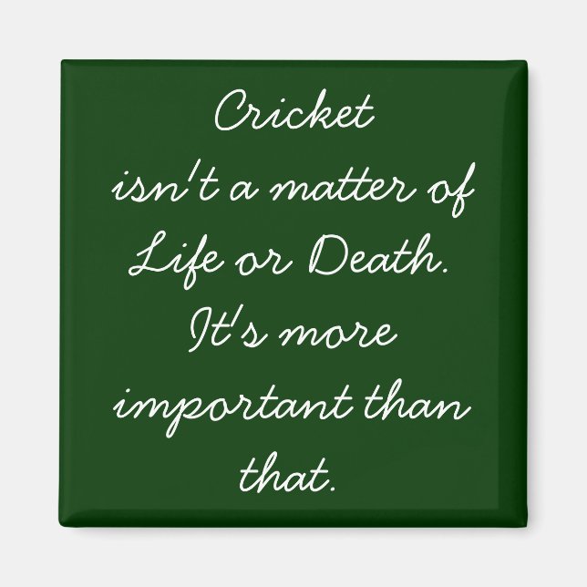 Lustigt Cricket Quote Magnet for Diehard Cricket F (Framsidan)