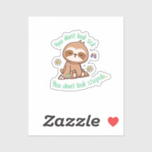 Lustigt cute du inte ser häftig lutande citat