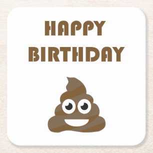 Lustigt Cute Grattis på födelsedagen Party Poop Underlägg Papper Kvadrat