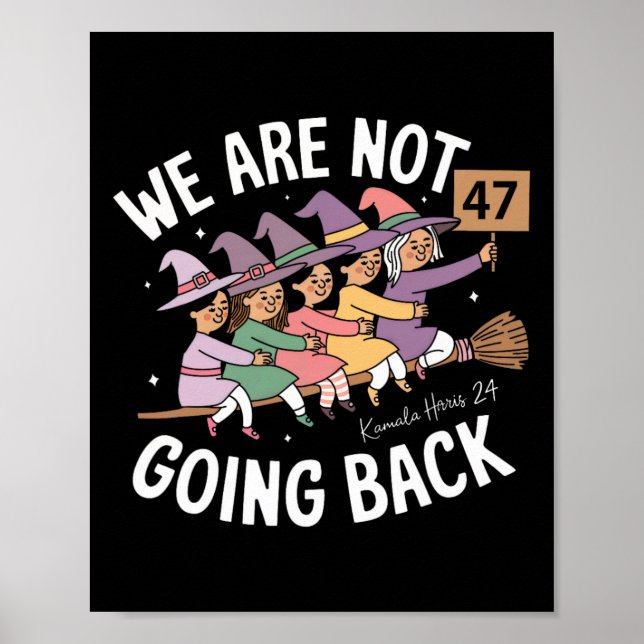 Lustigt Cute Witches... Vi går inte tillbaka Poster (Framsidan)