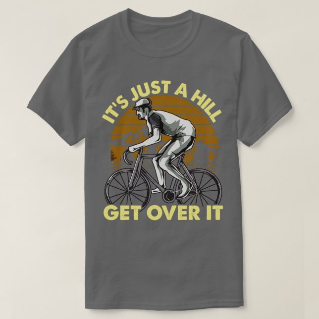 Lustigt Cyclist Cycling Funny Design Bara en backe T Shirt (Design framsida)