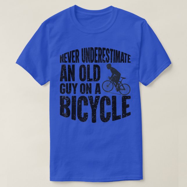 Lustigt cykling underskattar aldrig en gammal kill t shirt (Design framsida)