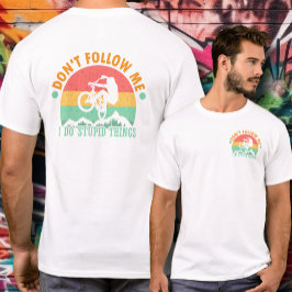 Lustigt cyklist Följ mig inte T Shirt