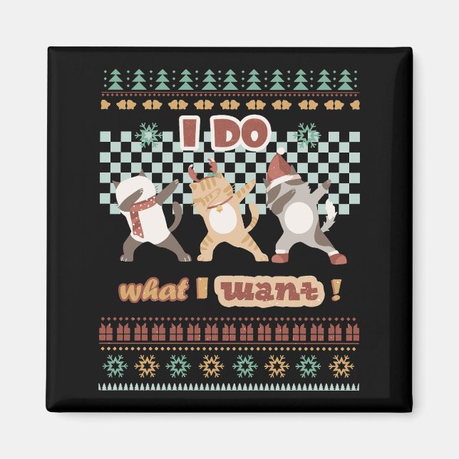 Lustigt Dabbing Cat - Jag gör vad jag vill. Magnet (Framsidan)