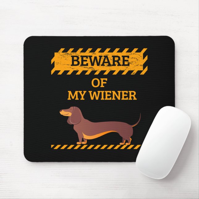 Lustigt Dachshund Hund älskare Beware för min Wien Musmatta (Med mus)