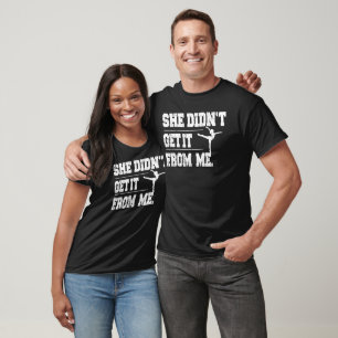 Lustigt Dance Mamma fick det inte från mig T Shirt