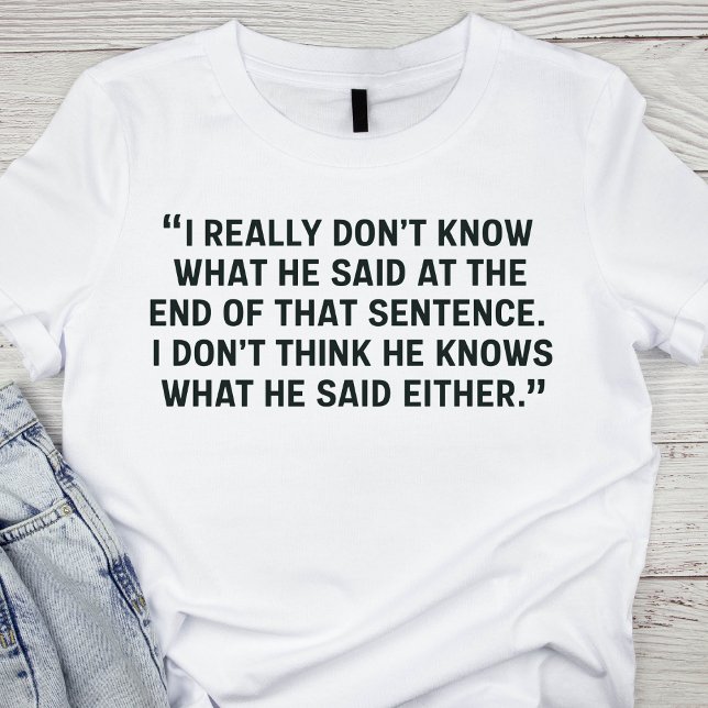 Lustigt debattcitat t shirt (Skapare uppladdad)
