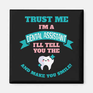 Lustigt DENTAL ASSISTANT säger sanningen Magnet