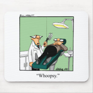 Lustigt Dentist Kontors humor Mousepad Musmatta