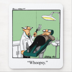 Lustigt Dentist Kontors humor Mousepad Musmatta