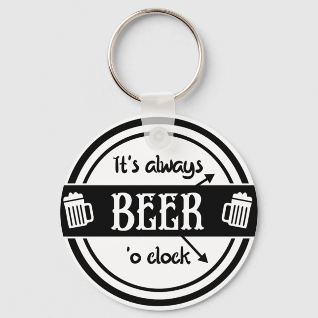Lustigt Det är alltid Beer O'klots nyckelkedja Nyckelring (Framsida)