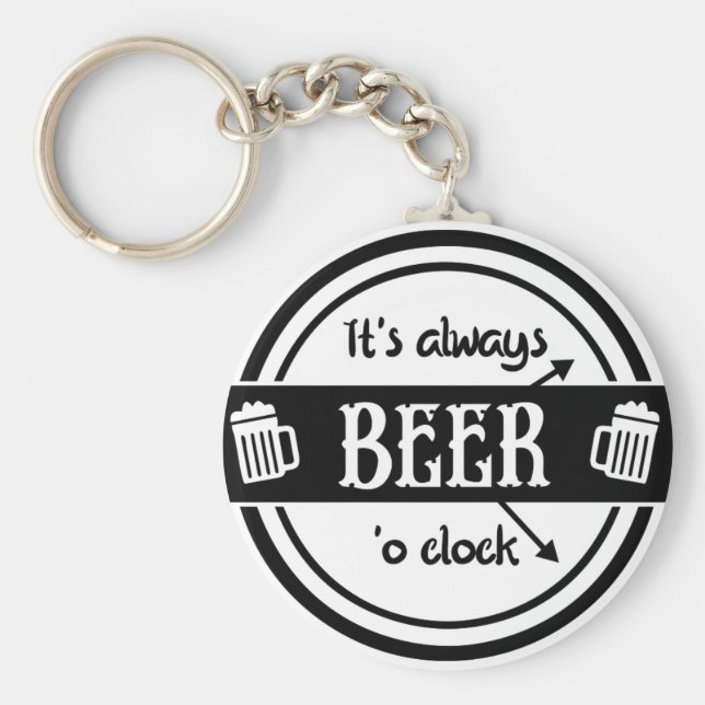 Lustigt Det är alltid Beer O'klots nyckelkedja Nyckelring (Framsidan)