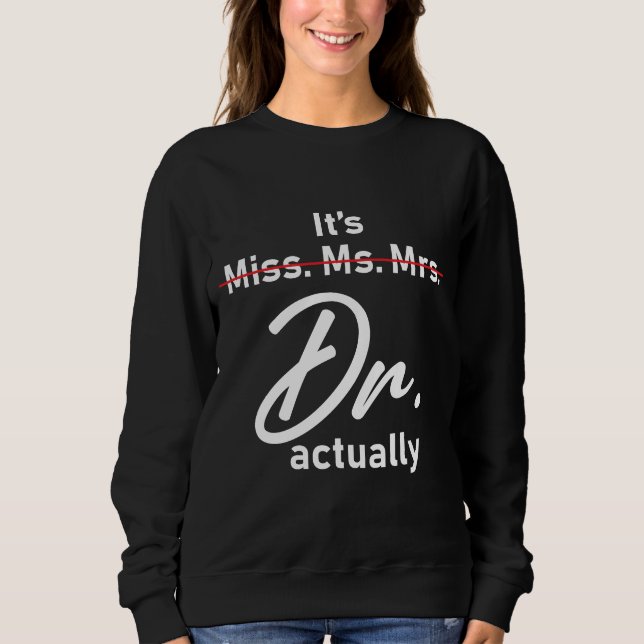 Lustigt, det är miss Mrs Dr. faktiskt Doktor T Shirt (Framsida)