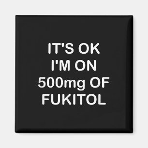 Lustigt, det är okej om 500 mg Gooditol, Joke Sarc Magnet