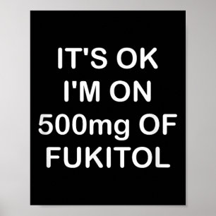 Lustigt, det är okej om 500 mg Gooditol, Joke Sarc Poster