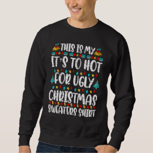 Lustigt det här är min Hett för god jul Lång Ärmad Tröja