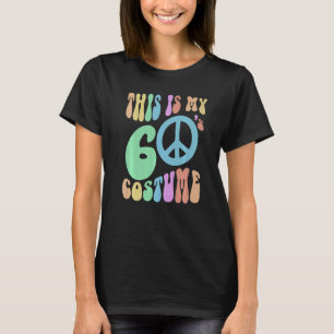 Lustigt DET HÄR ÄR MIN SEXTIES COSTUME Groovy 60's T Shirt