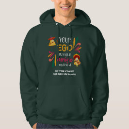 Lustigt DIN EGO ÄR NACHO AMIGO Anpassningsbar Text Hoodie