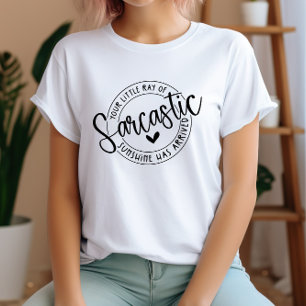 Lustigt din lilla Ray av Sarcastic Sunshine T Shirt
