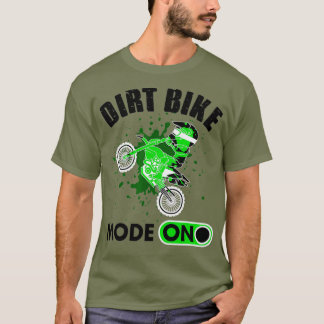 Lustigt Dirt Bike Mode on Gift for Motocross Rider T Shirt
