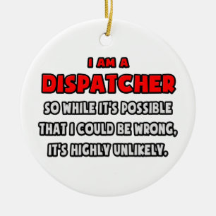 Lustigt Dispatcher ... Mycket osannolikt Julgransprydnad Keramik
