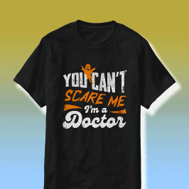 Lustigt Doktor 🩺 Citat Inget Skrämmer mig Doktor T Shirt