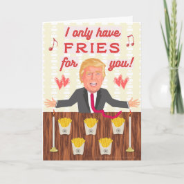 Lustigt Donald Trump Fast Food Fries Valentine Day Helgkort