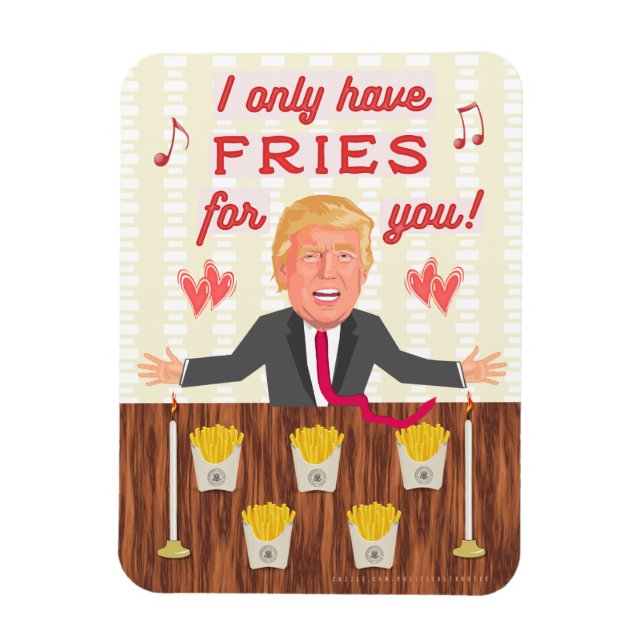 Lustigt Donald Trump Fast Food Fries Valentine Day Magnet (Vertikal)