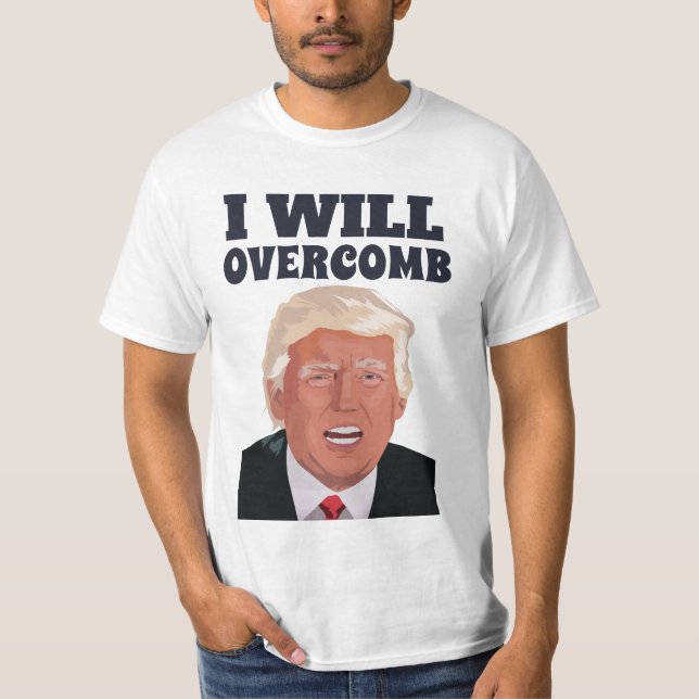 Lustigt Donald Trumpovercomb humor T Shirt (Framsida)
