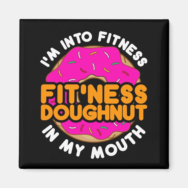Lustigt Doughnut Donut "Jag är i Fitness" Magnet (Framsidan)