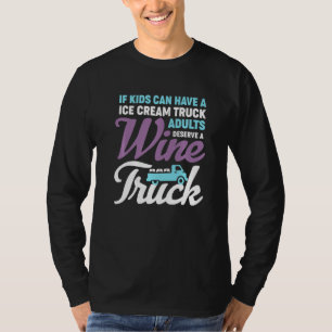 Lustigt drickande av Vin Lastbil Vuxna Humor T Shirt