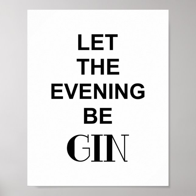 Lustigt Drink-citat LÅT KVÄLLEN VARA GIN Poster (Framsidan)
