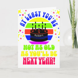 Lustigt, du är åtminstone inte.. Mappat-gratulatio Kort