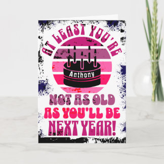 Lustigt, du är åtminstone inte.. Mappat-gratulatio Kort