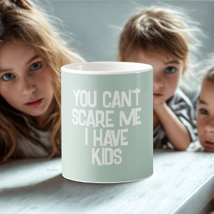 Lustigt "Du kan inte Skrämma mig - jag har barn" P Kaffemugg