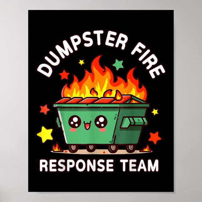 Lustigt Dumpster Fire Response Team Meme Funny Wor Poster (Framsidan)
