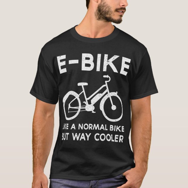 Lustigt E-Bike som en vanlig bike men som en koler T Shirt (Framsida)