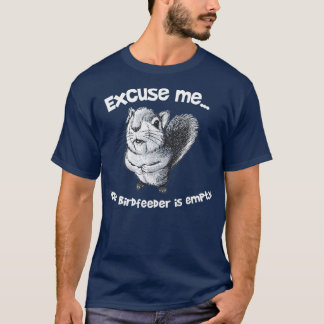 Lustigt ekorre ursäkta att din födelsetjänst är t shirt