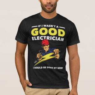 Lustigt elektriker som sköter jobbet Make Humor T Shirt