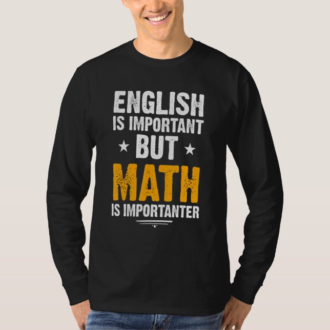 Lustigt engelska är viktigt, men Math är Important T Shirt (Framsida)
