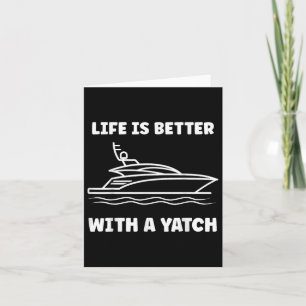 Lustigt enkelt citat Yacht-liv är bättre med en YA Kort