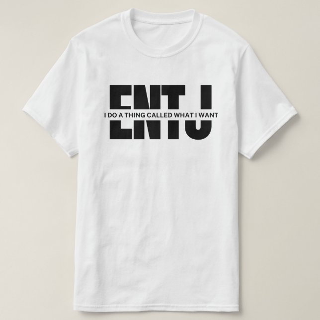 Lustigt ENTJ-citat ENTJ meme ENTJ meme T Shirt (Design framsida)