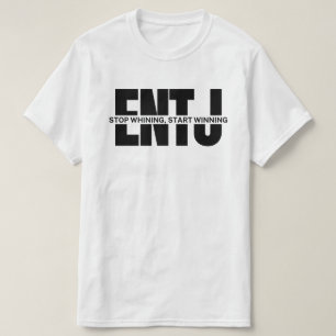 Lustigt ENTJ säger att ENTJ citerar ENTJ meme T Shirt