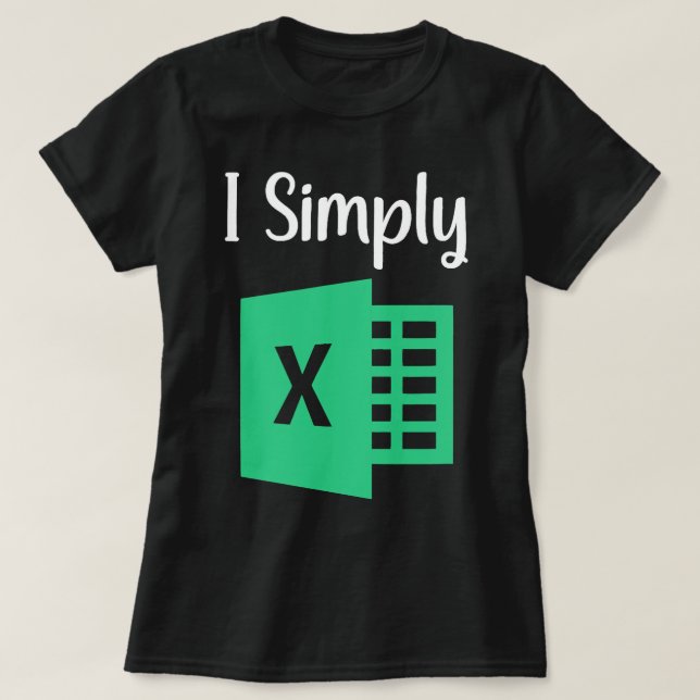 Lustigt Excel-kalkylblad, Gift I, enkelt Excel T Shirt (Design framsida)