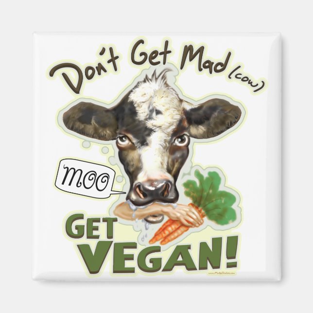 Lustigt, få inte mad Cow, få Vegan-växel Magnet (Framsidan)