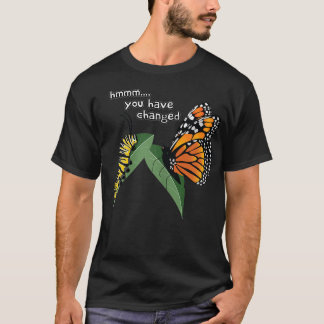 Lustigt Fånig Caterpelare Monarch Butterfly Humor T Shirt