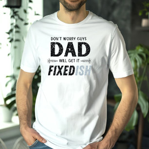 Lustigt Far dag Pappa kommer att få den fixerad st T Shirt